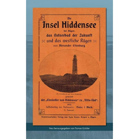 Die Insel Hiddensee: Das Ostseebad der Zukunft, (Paperback)