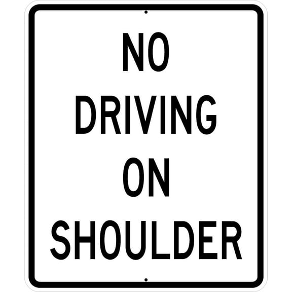 No Driving On Shoulder Regulatory Traffic Signs Metal Sign Tin Sign 12x16 Inch - Caution Safety Warning Security Signs Indoor & Outdoor Signs for Home, Office, Work