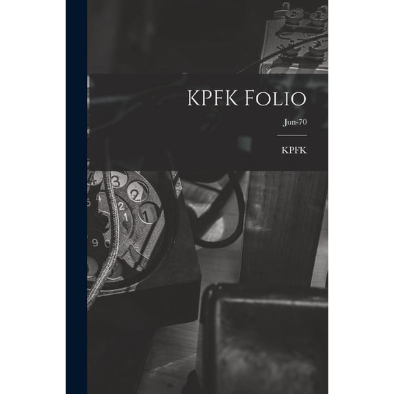 KPFK Folio; Jun-70, (Paperback)
