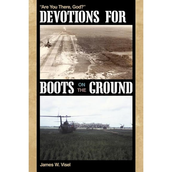 Devotions for Boots on the Ground : Are You There, God?