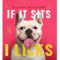 thumbnail image 2 of Pre-Owned If It Sits, I Licks (Hardcover) 1944822860 9781944822866, 2 of 2