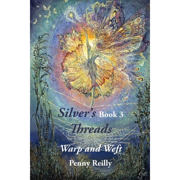 Silver's Threads, Book 3: Warp and Weft, (Paperback)