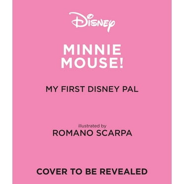 My First Disney Pal My First Disney Pal: Minnie Mouse!, (Board Book)