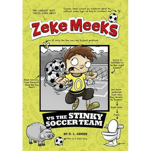 Pre-Owned Zeke Meeks Vs the Stinky Soccer Team (Hardcover) 1479557684 9781479557684