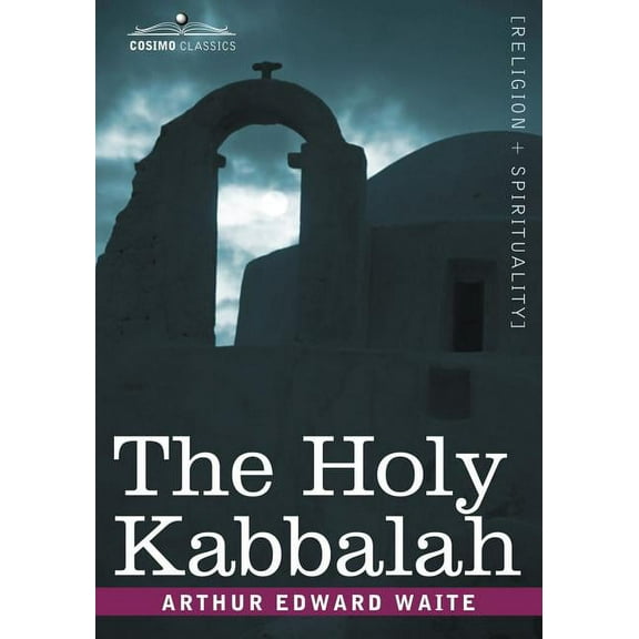The Holy Kabbalah, (Paperback)