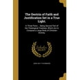 thumbnail image 1 of The Doctrin of Faith and Justification Set in a True Light. (Paperback), 1 of 1