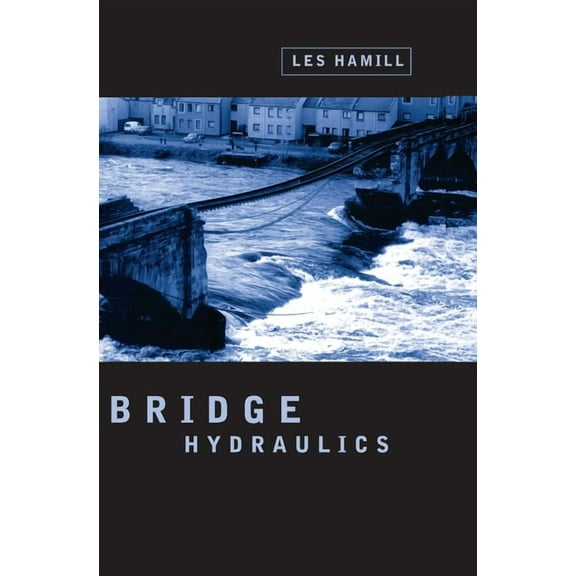 Bridge Hydraulics, (Hardcover)