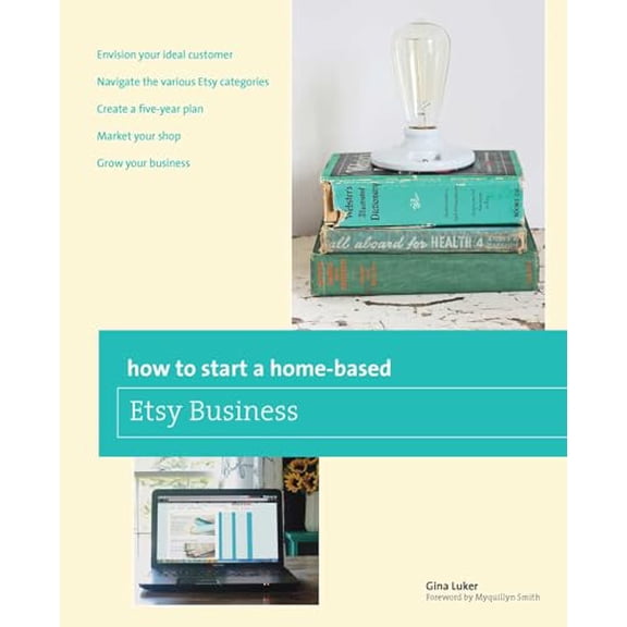 Pre-Owned How to Start a Home-based Etsy Business (Paperback) 0762784830 9780762784837