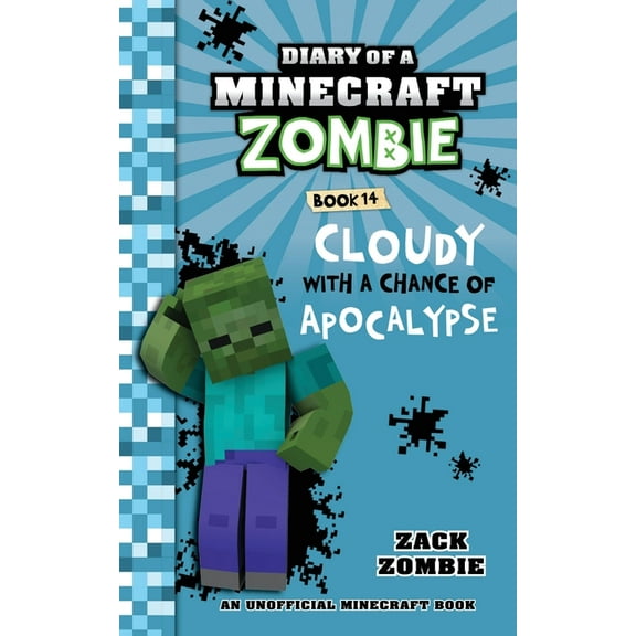 Diary of a Minecraft Zombie Diary of a Minecraft Zombie, Book 14: Cloudy with a Chance of Apocalypse, Book 14, (Paperback)