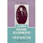 Pre-Owned,  James Henry Hammond and the Old South: A Design for Mastery, (Paperback)