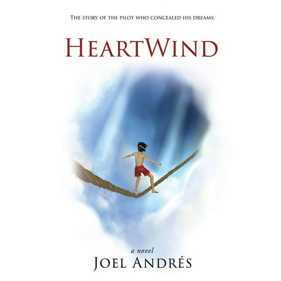 HeartWind (English Edition): The story of the pilot who concealed his dreams., (Paperback)