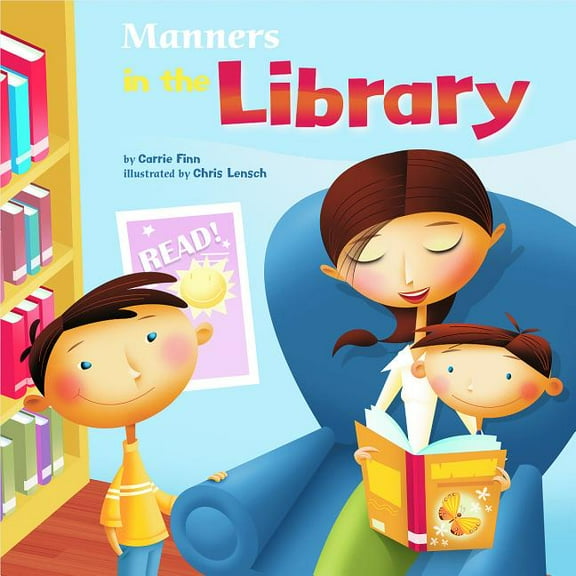 Way to Be!: Manners Manners in the Library, (Paperback)