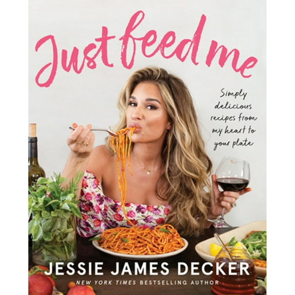 Pre-Owned Just Feed Me (Paperback) by Jessie James Decker