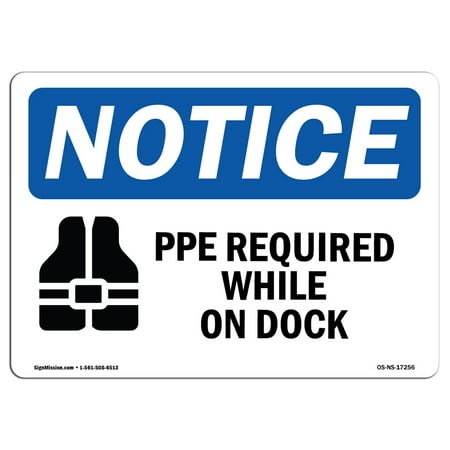 Vinyl Dock - OSHA Notice Sign - PFD Required While On Deck | Choose from: Aluminum, Rigid Plastic or Vinyl Label Decal | Protect Your Business, Construction Site, Warehouse & Shop Area | Made in the USA