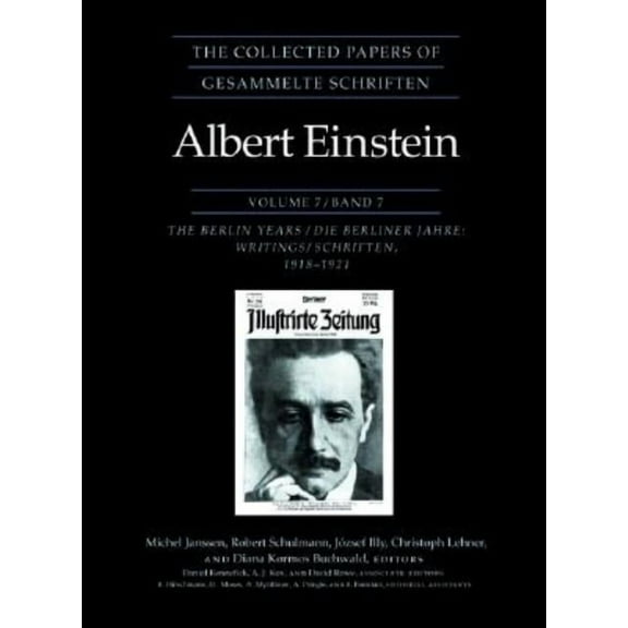 Collected Papers of Albert Einstein The Collected Papers of Albert Einstein, Volume 7: The Berlin Years: Writings, 1918-1921, Book 7, (Hardcover)