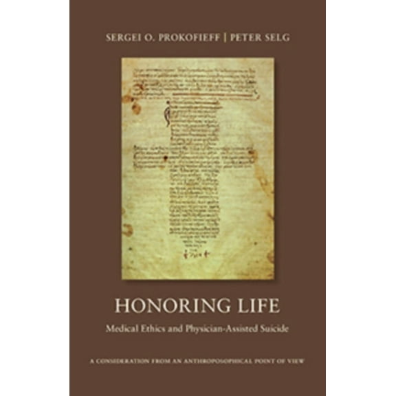 Honoring Life: Medical Ethics and Physician-Assisted Suicide, (Paperback)