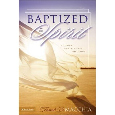 Baptized in the Spirit : A Global Pentecostal (Best Pentecostal Study Bible)