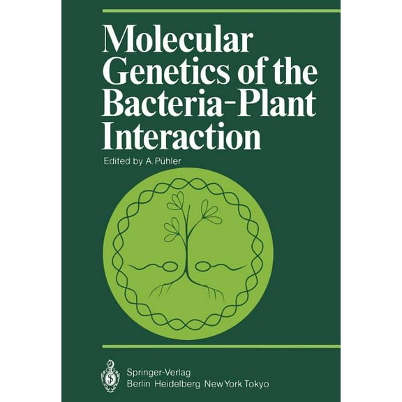 Proceedings in Life Sciences Molecular Genetics of the Bacteria-Plant Interaction, (Paperback)