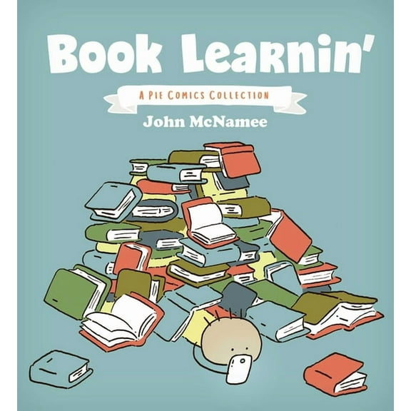 Pie Comics: Book Learnin' : A Pie Comics Collection (Series #2) (Paperback)