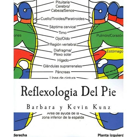 Reflexologia Del Pie / Réflexologie Plantaire: Una alternative naturelle Para Cuidar La Salud / une alternative naturelle pour les soins de santé