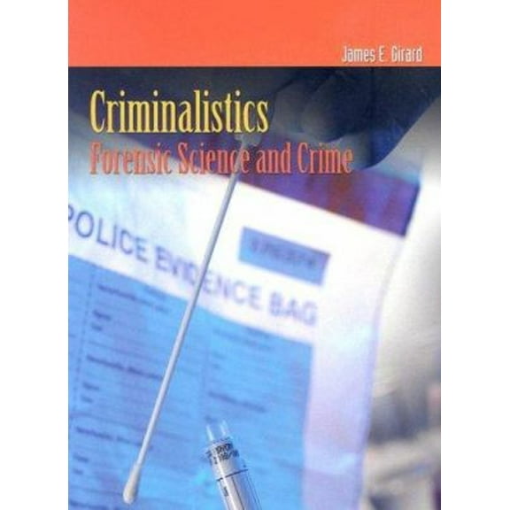 Pre-Owned Criminalistics : Forensic Science and Crime (Hardcover) 9780763735296