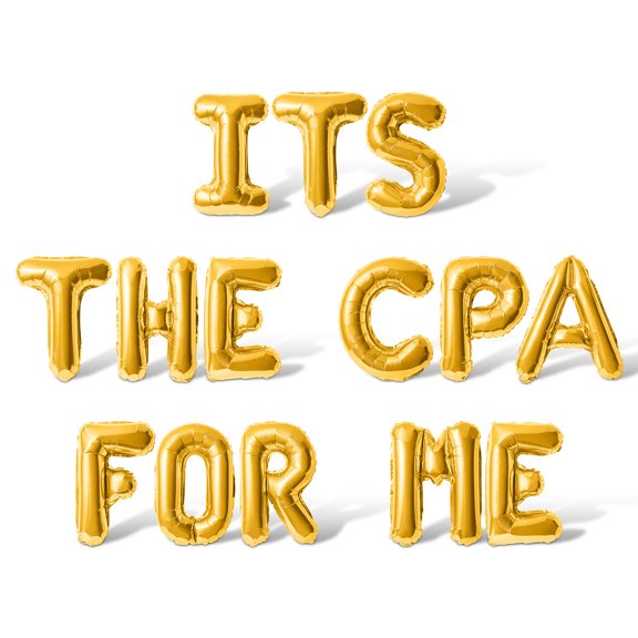 Letter Balloons - ITS THE CPA FOR ME 16" Inch Alphabet Letters Foil Mylar Balloon Accounting School Graduation Party Banner (Gold)