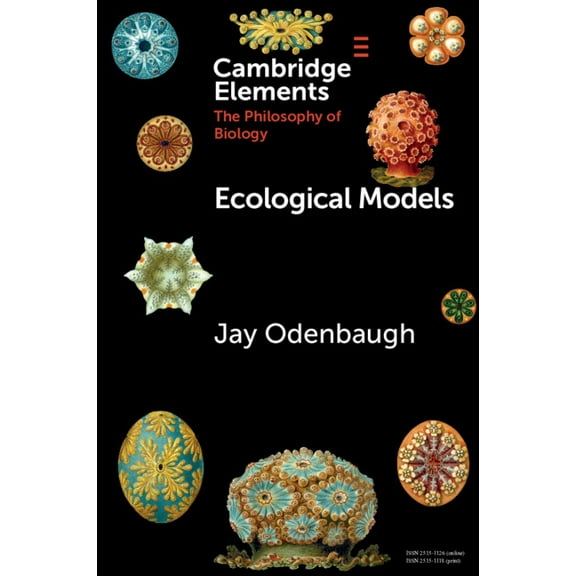 Elements in the Philosophy of Biology Ecological Models, (Paperback)