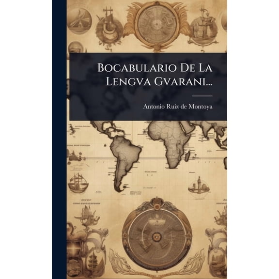 Bocabulario De La Lengva Gvarani..., (Hardcover)