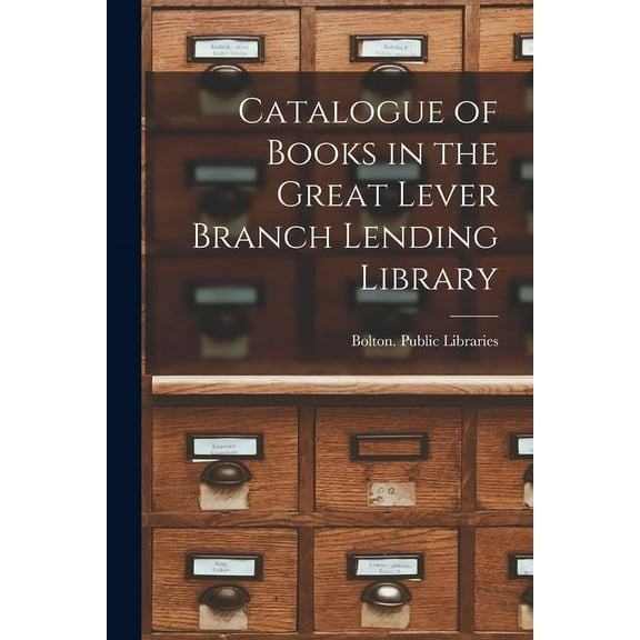 Catalogue of Books in the Great Lever Branch Lending Library (Paperback)