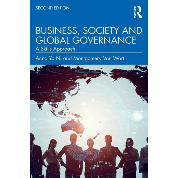 Business, Society and Global Governance: A Skills Approach, (Paperback)