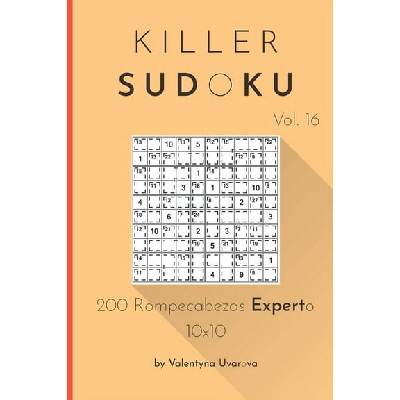 Killer Sudoku: 200 Rompecabezas Experto 10x10 vol. 16