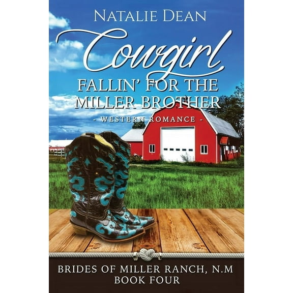 Brides of Miller Ranch, N.M. Cowgirl Fallin' for the Miller Brother, Book 4, (Paperback)