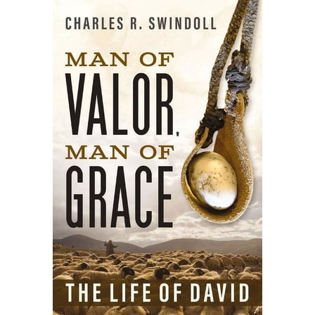 Man of Valor, Man of Grace: The Life of David (the Perfect Gift for Fans of House of David. Discover More about the Real, (Paperback)