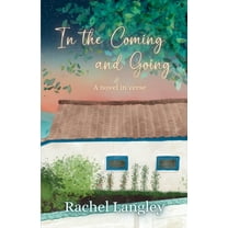 In the Coming and Going, (Paperback)
