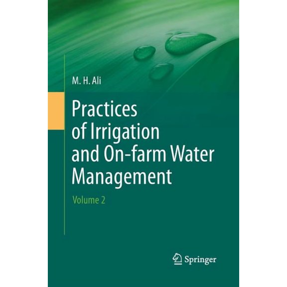 Practices of Irrigation & On-Farm Water Management: Volume 2