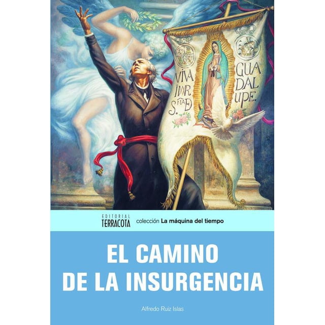 El camino de la insurgencia Editorial Terracota 9786077616665