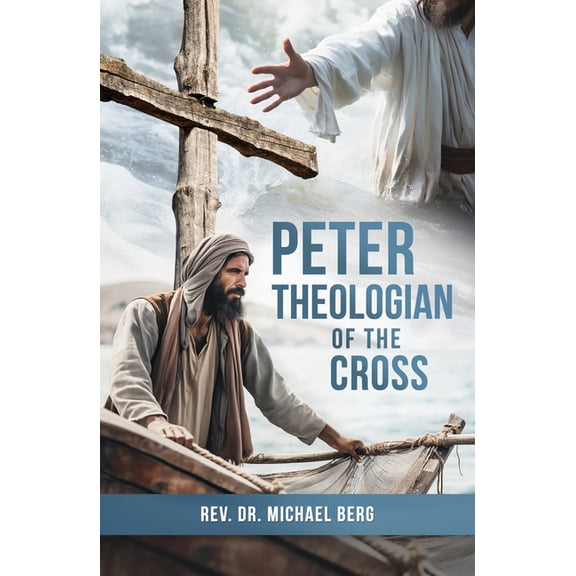 Peter, Theologian of the Cross, (Paperback)