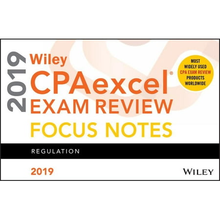 Wiley CPAexcel Exam Review 2019 Focus Notes Regulation
