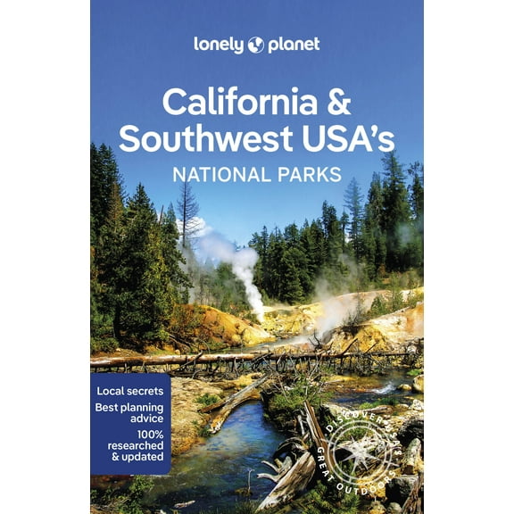 National Parks Guide: Lonely Planet California & Southwest USA's National Parks (Paperback)
