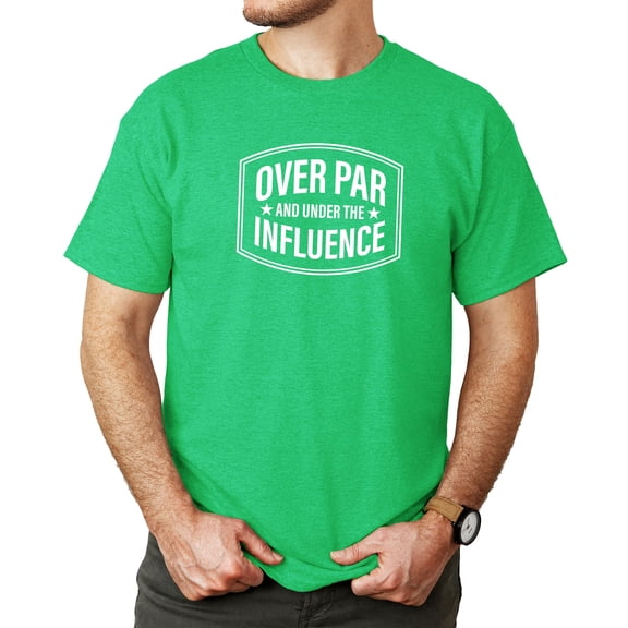 Over Par and Under the Influence Shirt for Men Funny Golfing Tee Gift for Men Vintage Green shirt Adult Large