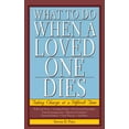 thumbnail image 2 of What to Do When a Loved One Dies : Taking Charge at a Difficult Time (Paperback), 2 of 2