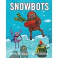 thumbnail image 1 of Pre-Owned Snowbots (Hardcover) 0375858733 9780375858734, 1 of 1