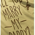 thumbnail image 5 of Will You Marry My Daddy Engagement Toddler Boy Girl T Shirt Infant Toddler Brisco Brands 3T, 5 of 6