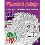 Mantente salvaje - 2 en 1 - edición nocturna: Libro para colorear para adultos (Mandalas) - 2 libros en 1: Volumen 1 + Volumen 2 - Antiestrés - 54 dibujos para colorear (Paperback)