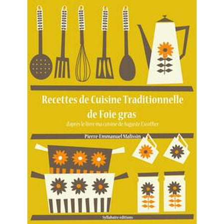Frozen Duck Foie Gras - Recettes de Cuisine Traditionnelle de Foie Gras - eBook