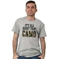 thumbnail image 4 of Its All About That Camo Hunting Men's Graphic T Shirt Tees Brisco Brands L, 4 of 4