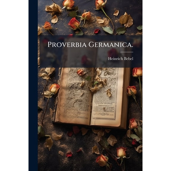 Proverbia Germanica. (Paperback)