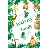 Activity book: Amazing activity book for children - Learning while having fun - More than 100 activities - Sudoku, Labyrinth...- From the age of 8. (Paperback)