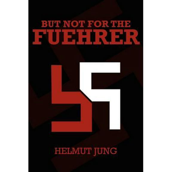 But Not for the Fuehrer (Paperback)