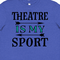 thumbnail image 4 of Inktastic Theatre is My Sport Drama Acting Youth T-Shirt, 4 of 5